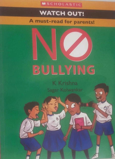 Watch Out! No Bullying (pb) by K Krishna