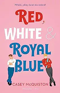 Red, White & Royal Blue: A Novel