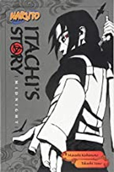ITACHI'S STORY, VOL. 2 MIDNIGHT: Volume 2 (Naruto Novels)