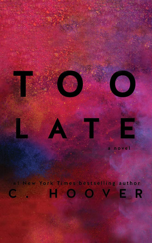 Too Late by Colleen Hoover