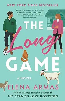 The Long Game: A Novel by Elena Armas