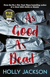 As good as dead by Holly Jackson