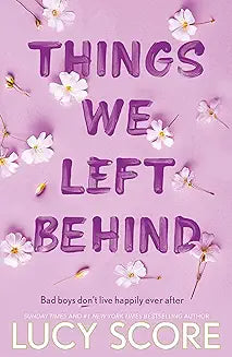 Things We Left Behind by Lucy Score