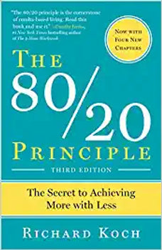 THE 80/20 PRINCIPLE, EXPANDED AND UPDATED